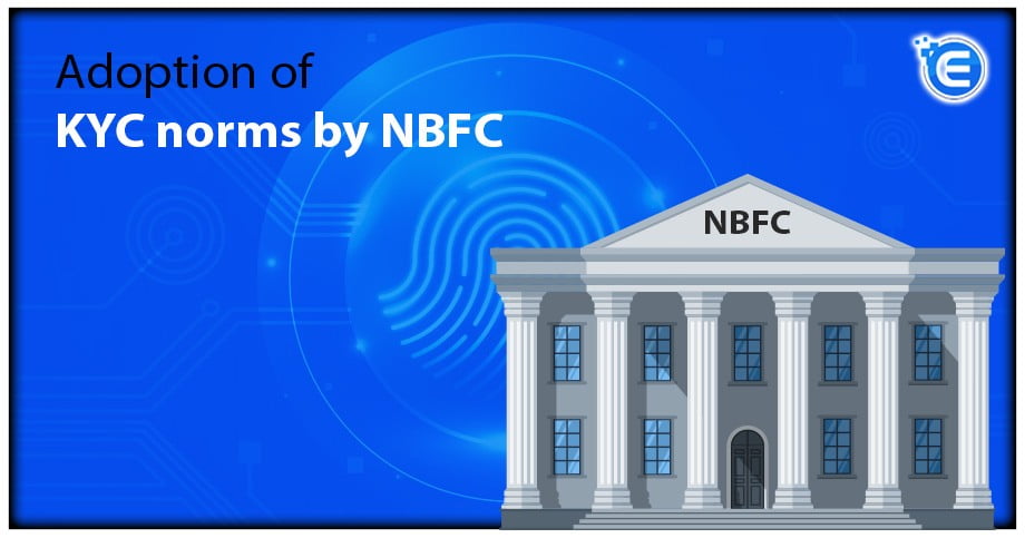 Adoption of KYC norms by NBFC