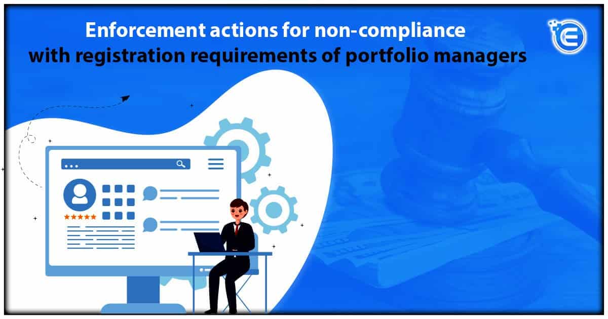 Enforcement actions for non-compliance with registration requirements of portfolio managers