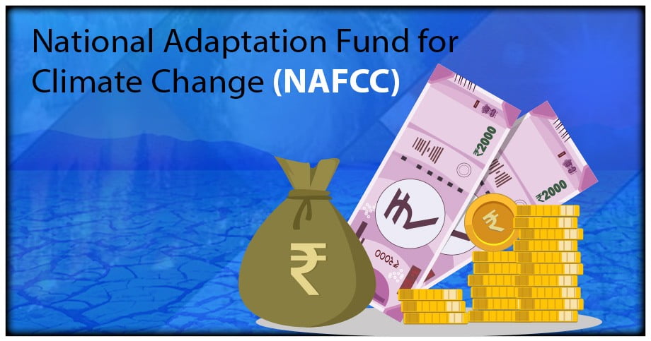 National Adaptation Fund for Climate Change (NAFCC)