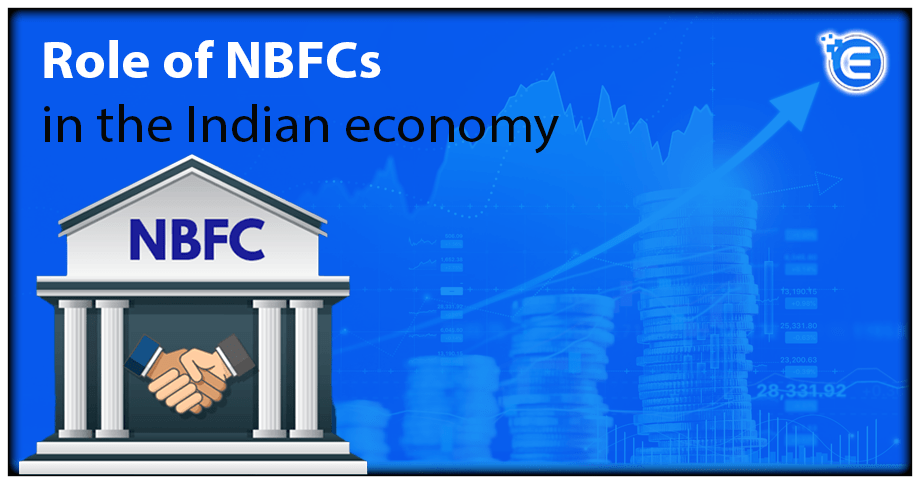 Role of NBFCs in the Indian economy