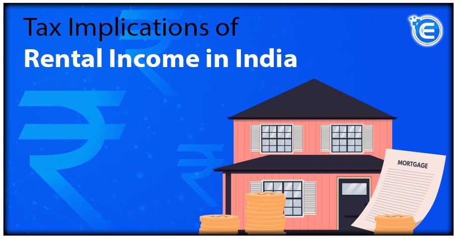 Tax Implications of Rental Income in India