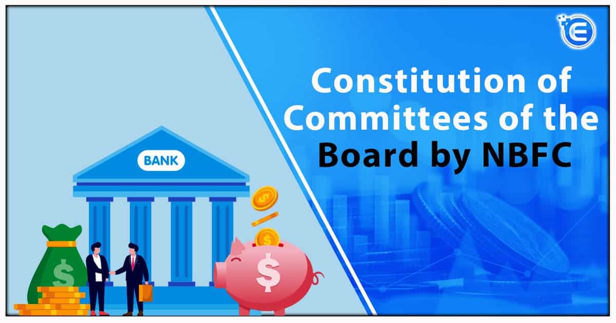 Constitution of Committees of the Board by NBFC