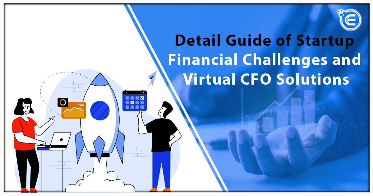 Startup Financial Challenges and Virtual CFO Solutions