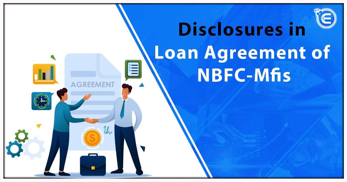 Disclosures in Loan Agreement of NBFC-Mfis