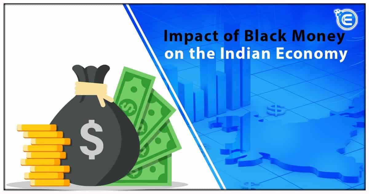 Impact of Black Money on the Indian Economy
