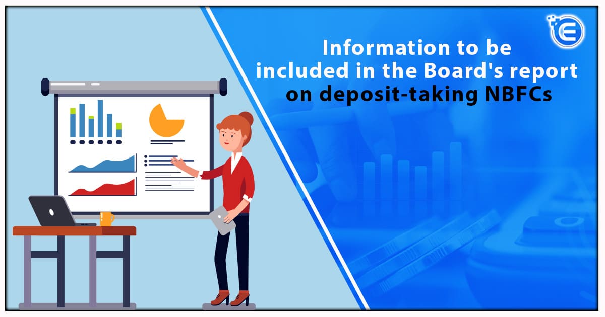 Information to be included in the Board’s report on deposit-taking NBFCs