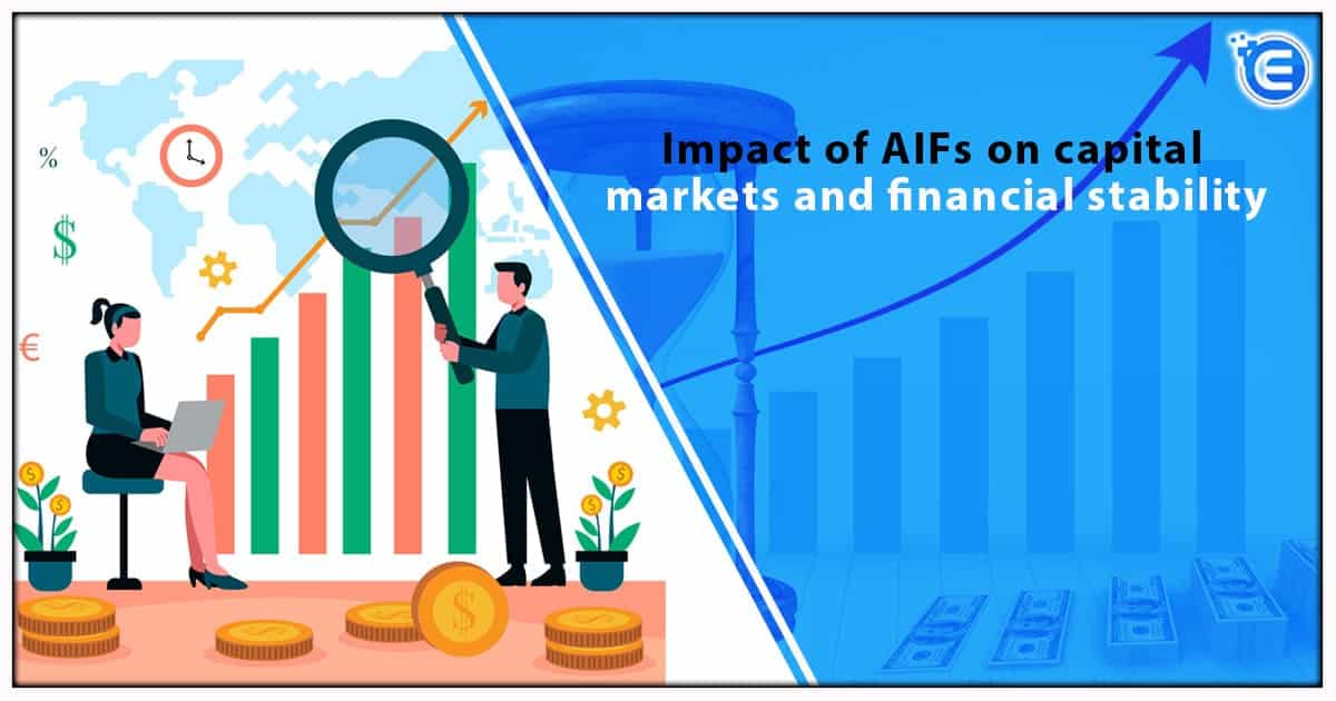 Impact of AIFs on capital markets and financial stability