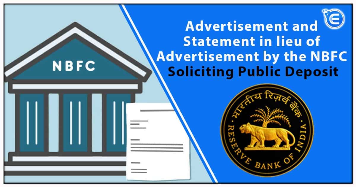 Advertisement and Statement in lieu of Advertisement by the NBFC Soliciting Public Deposit