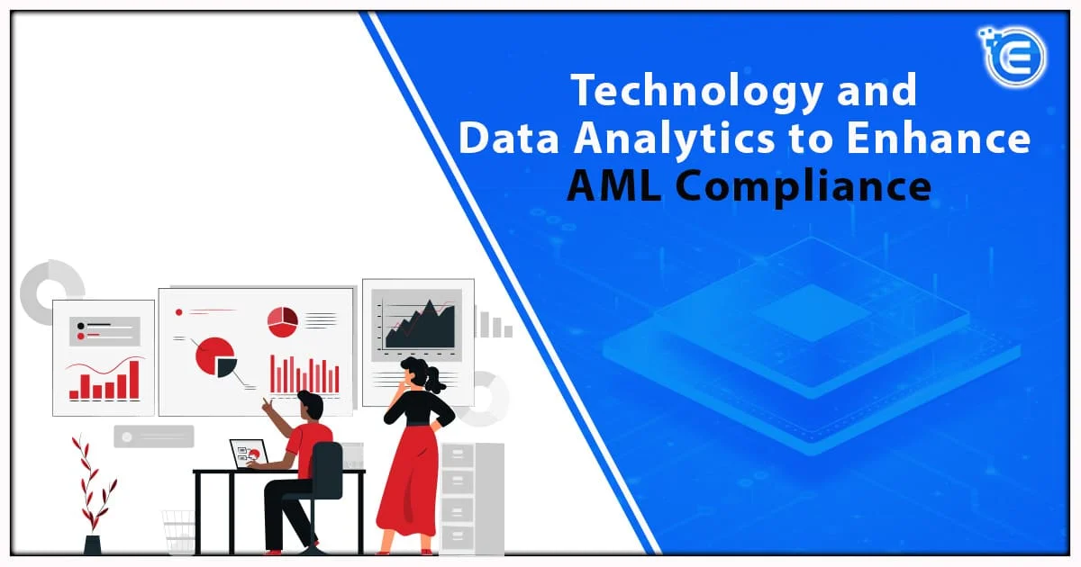 Technology and Data Analytics to Enhance AML Compliance
