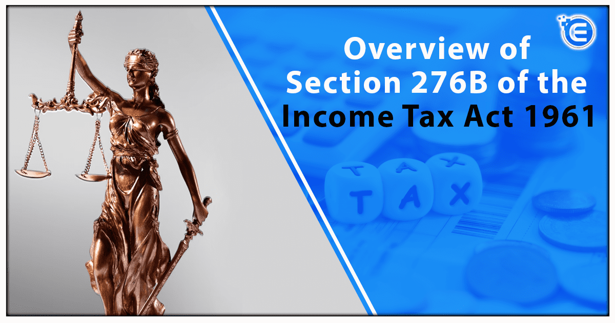 Overview of Section 276B of the Income Tax Act 1961