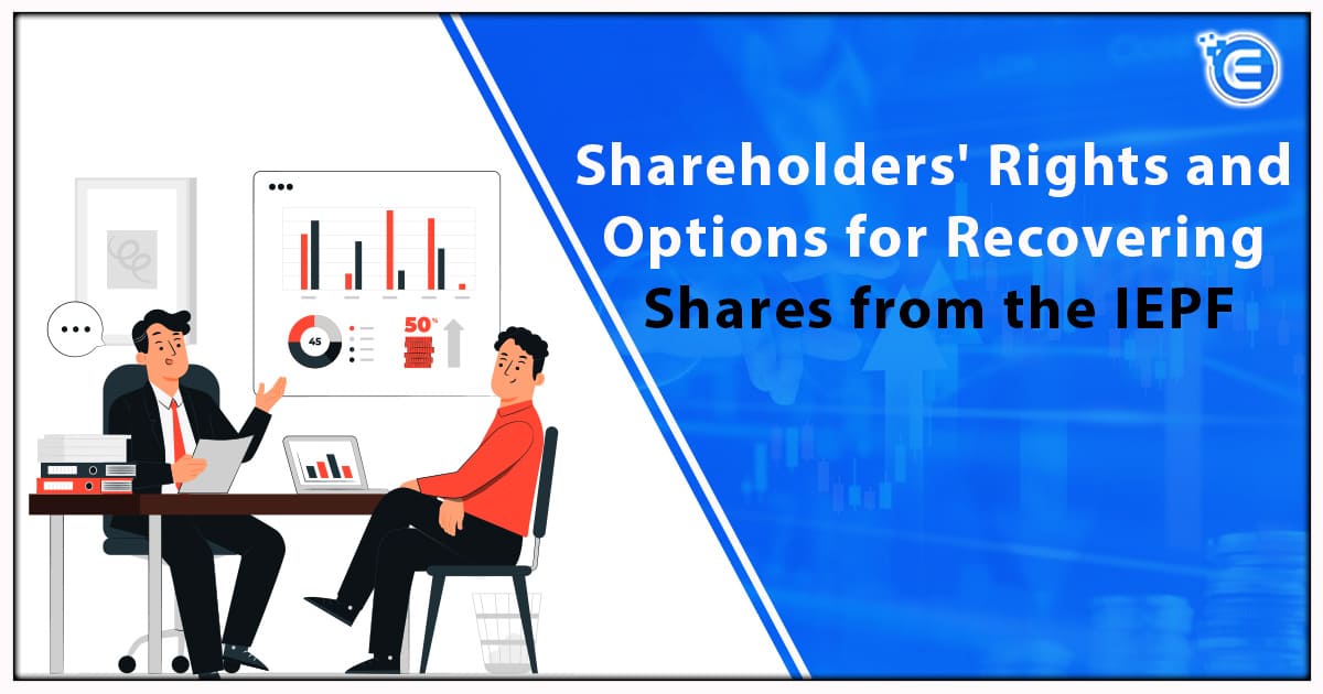 Shareholders' Rights and Options for Recovering Shares from the IEPF