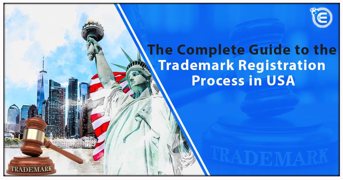 The Complete Guide to the Trademark Registration Process in USA