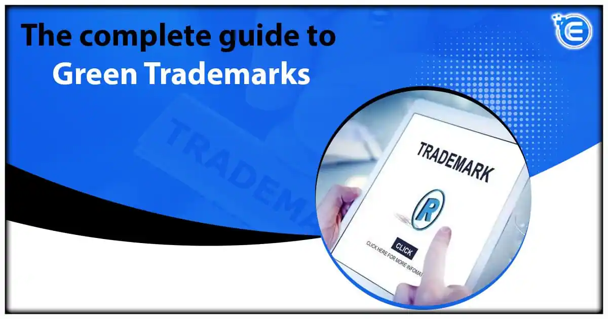 The complete guide to Green Trademarks