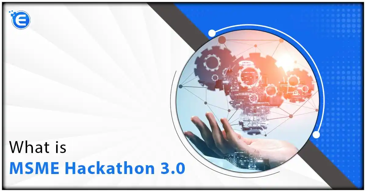 What is MSME Hackathon 3.0 2023 & Registration Process