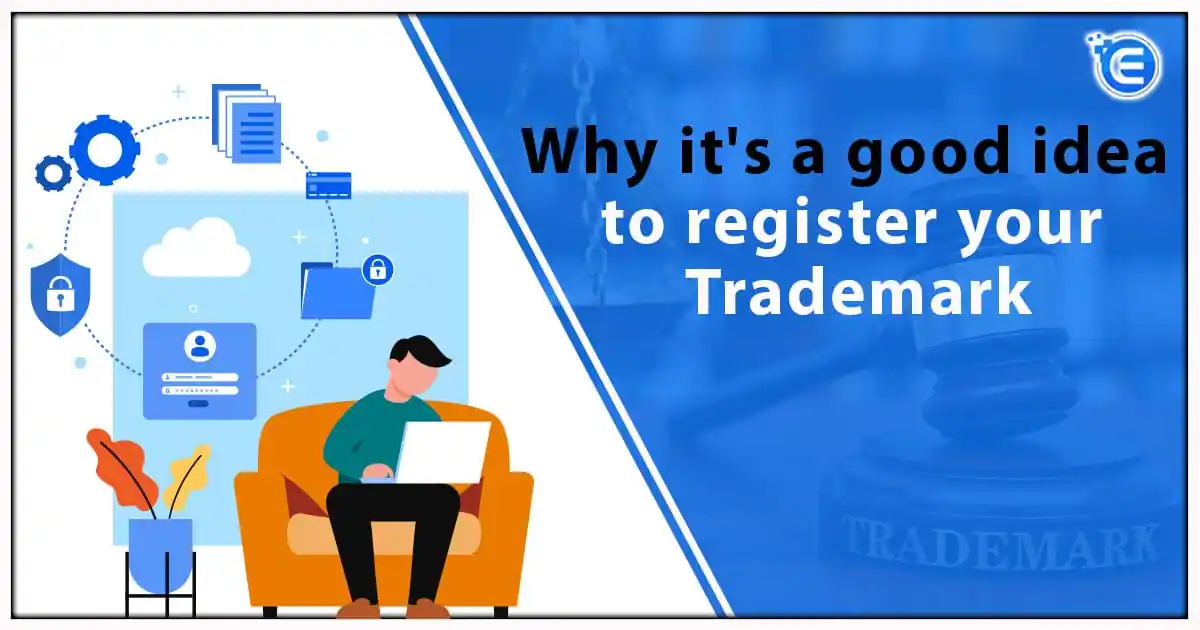 Why it's a good idea to register your Trademark
