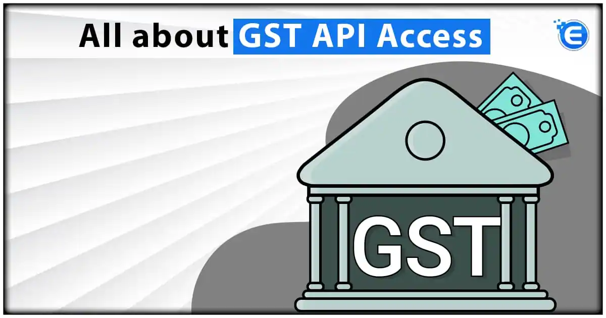 All about GST API Access