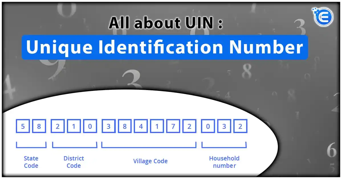 All about UIN: Unique Identification Number