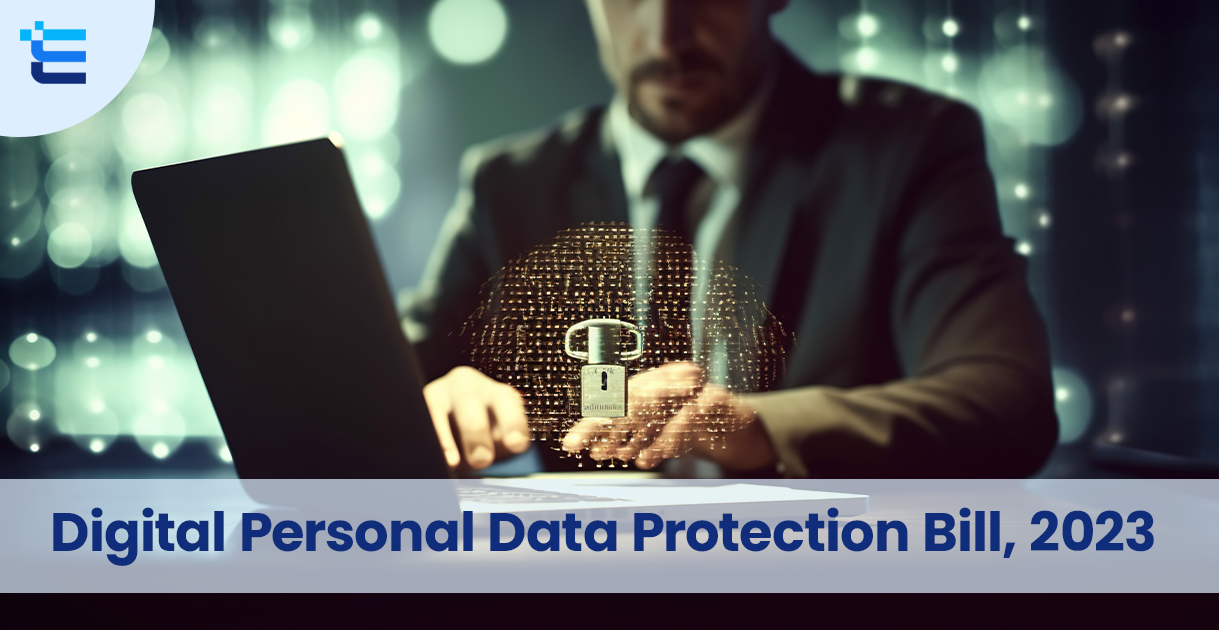 The Digital Personal Data Protection Bill, 2023