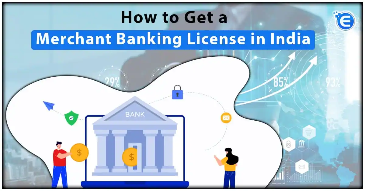 How to Get a Merchant Banking License in India