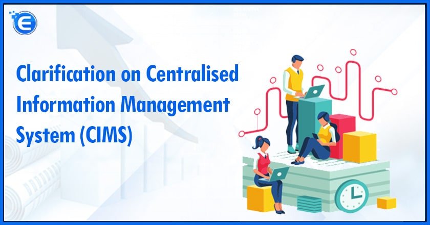 Clarification on Centralised Information Management System