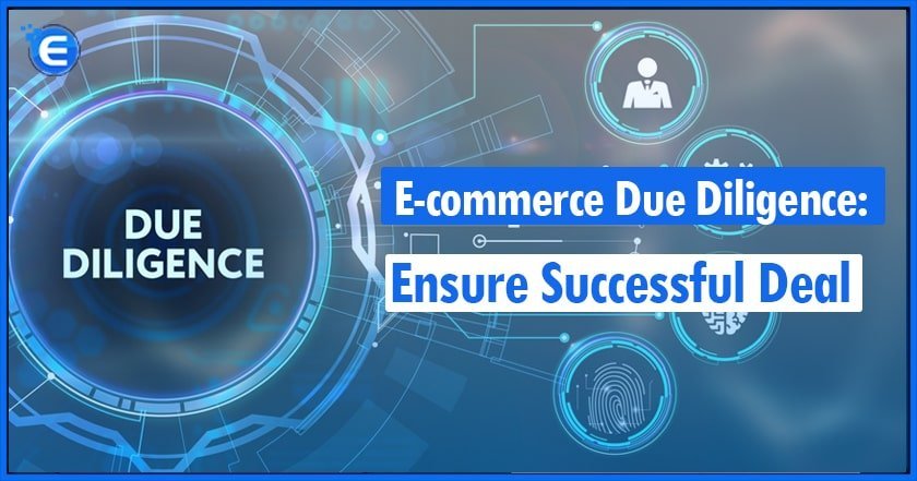 E-commerce Due Diligence: Ensure Successful Deals