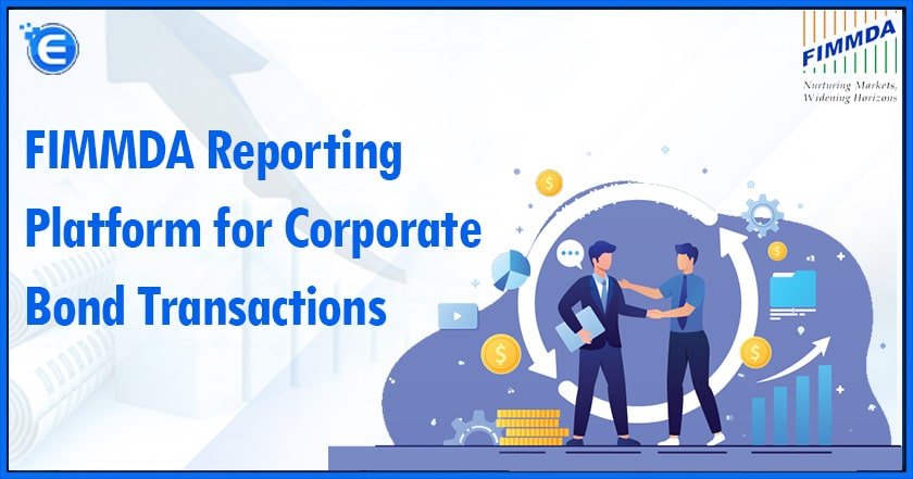 FIMMDA Reporting Platform for Corporate Bond Transactions