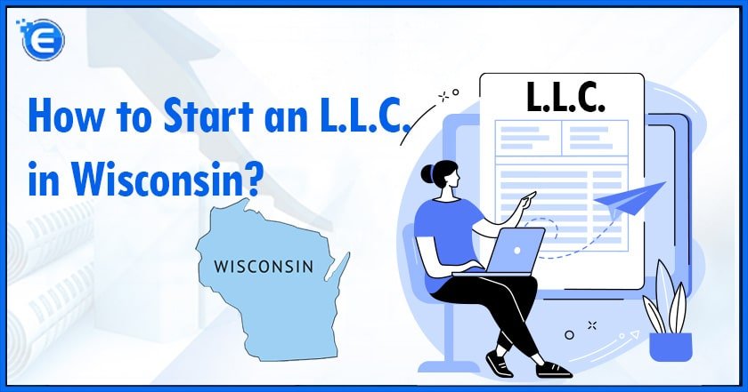 How to Start an L.L.C. in Wisconsin?