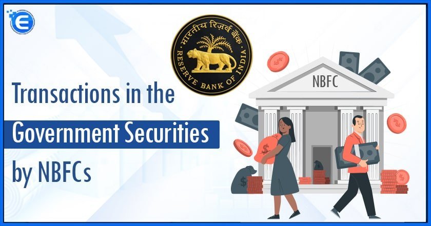 Transactions in the Government Securities by NBFCs