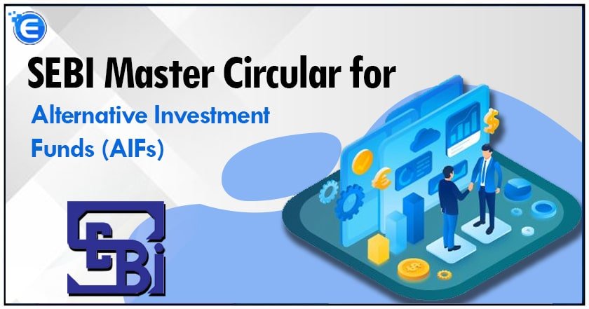 SEBI Master Circular for Alternative Investment Funds (AIFs)