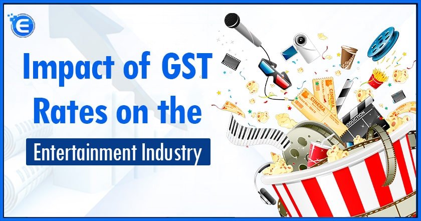 GST Rates on the Entertainment Industry