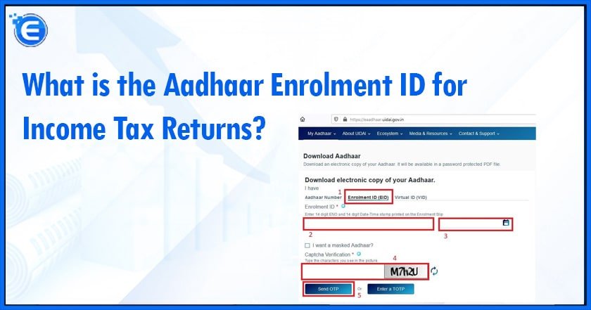What is the Aadhaar Enrolment ID for Income Tax Returns