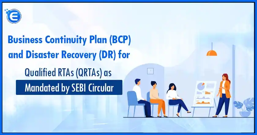 SEBI's Guidelines on BCP and DR for QRTAs: A Brief Overview - Enterslice