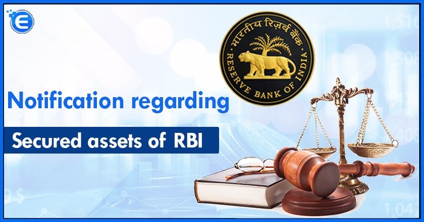Notification regarding Secured assets of RBI