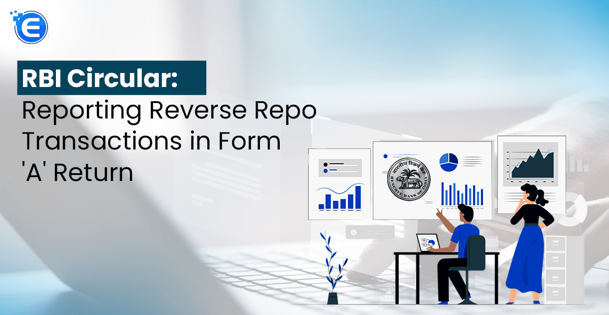 Reporting Reverse Repo Transactions in Form 'A' Return