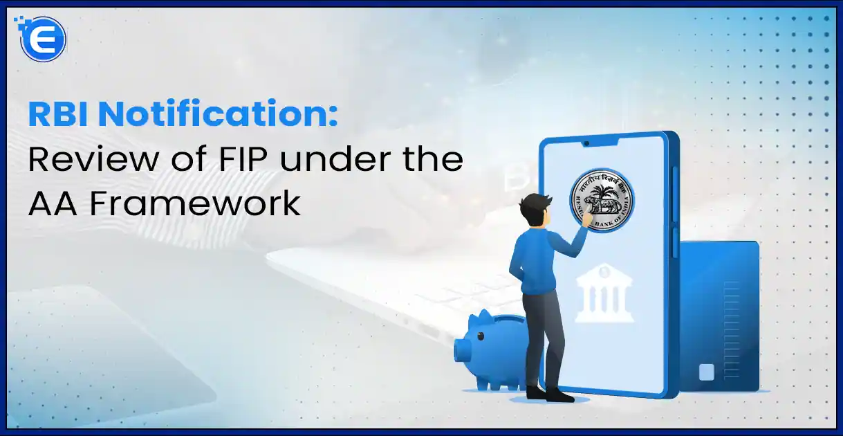 RBI Notification: Review of FIP under the AA Framework
