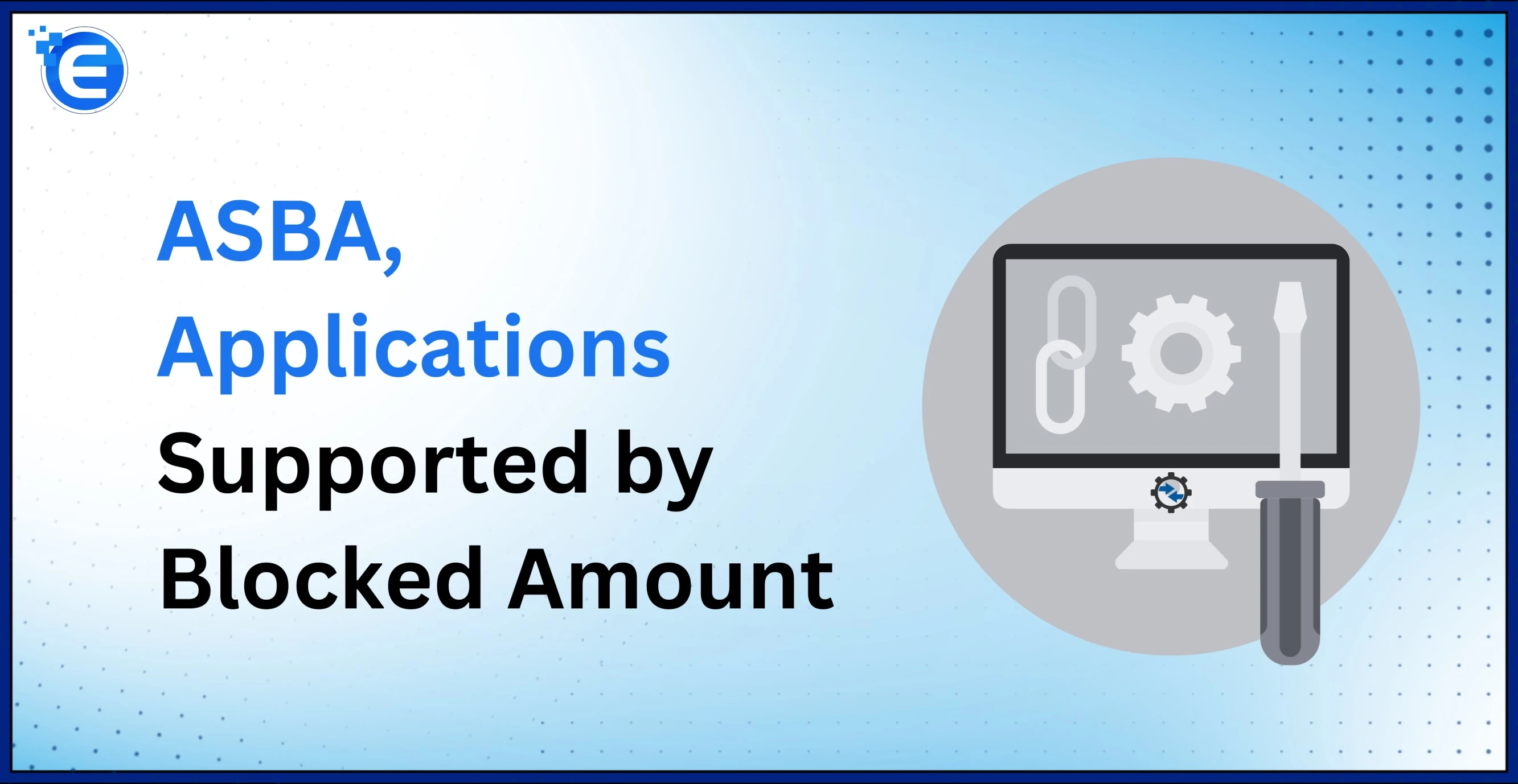 ASBA, Applications Supported by Blocked Amount