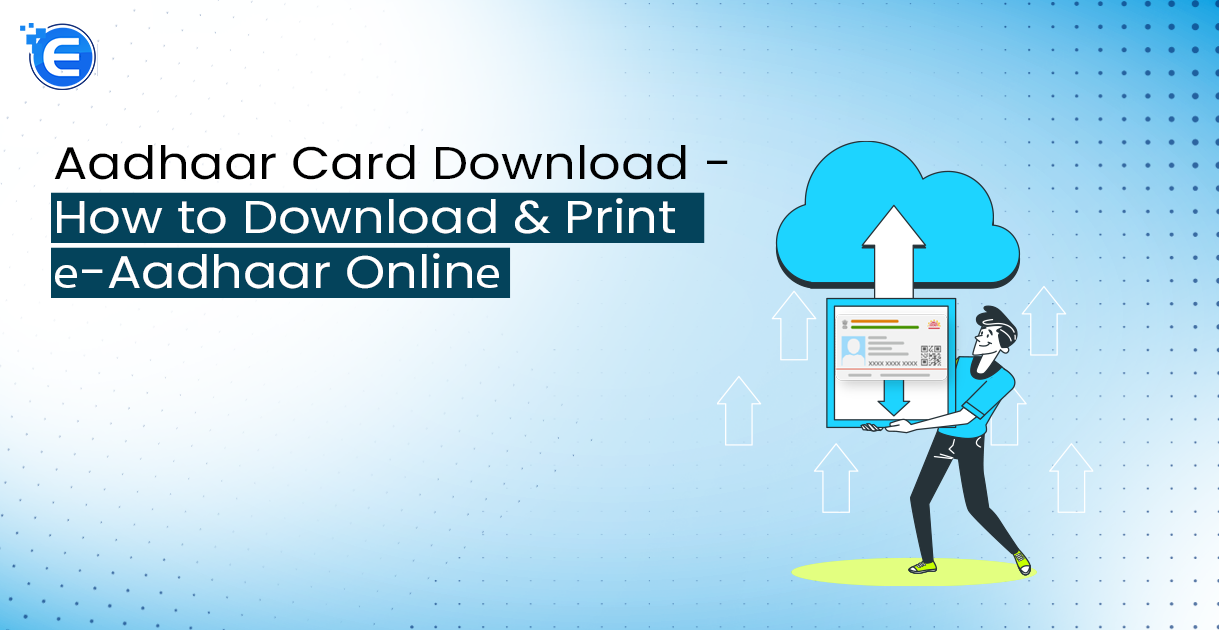 Aadhaar Card Download – How to Download & Print е-Aadhaar Onlinе