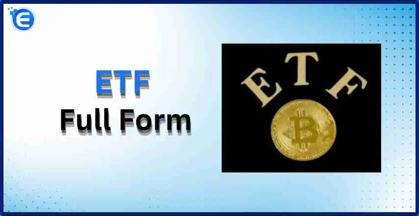 ETF Full Form