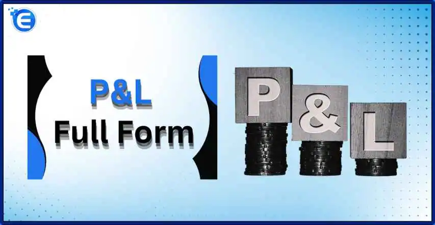 P&L Full Form