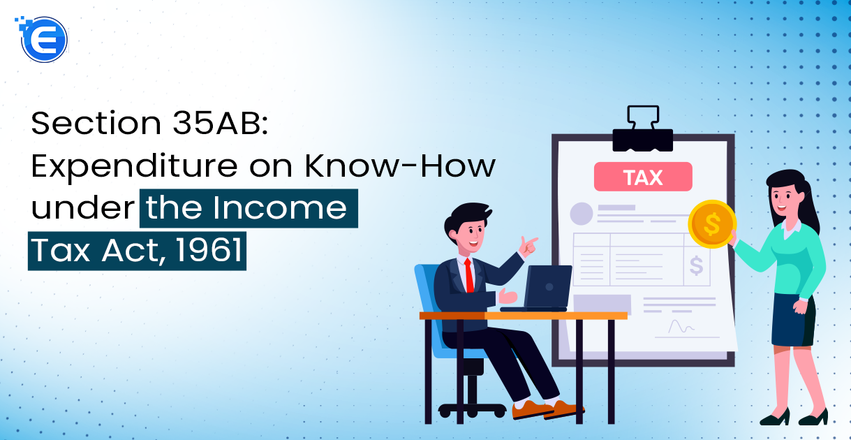 Section 35AB Expenditure on Know-How under the Income Tax Act, 1961