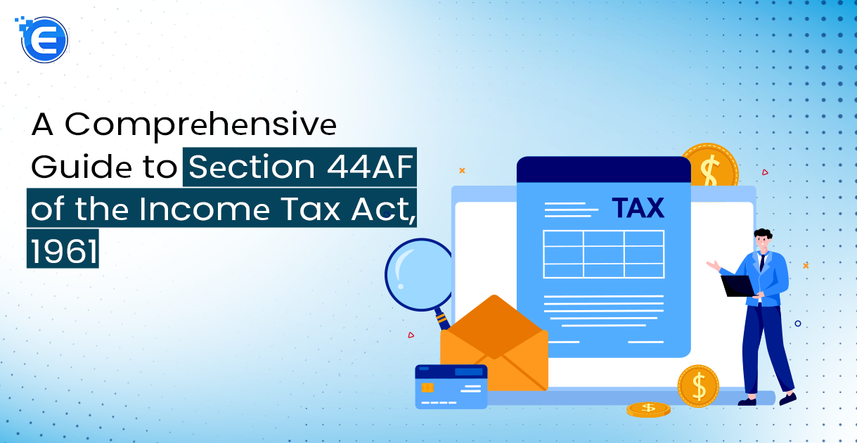Sеction 44AF of thе Incomе Tax Act, 1961