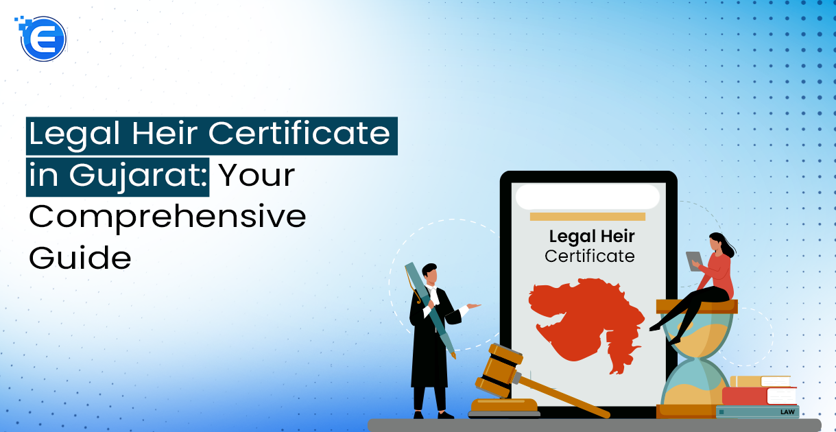 Legal Heir Certificate in Gujarat Your  Comprehensive Guide