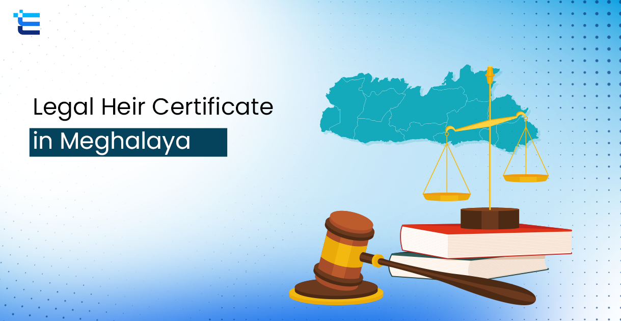 Legal Heir Certificate in Meghalaya