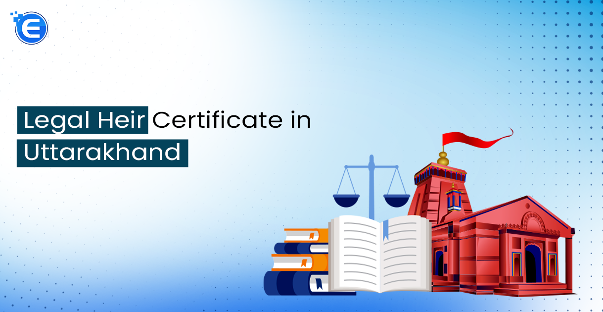 Legal Heir Certificate in Uttarakhand