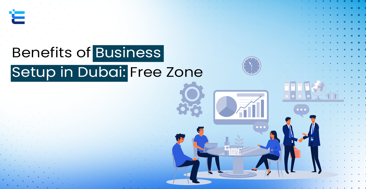 Benefits of setting up a business in the Dubai Free Zone