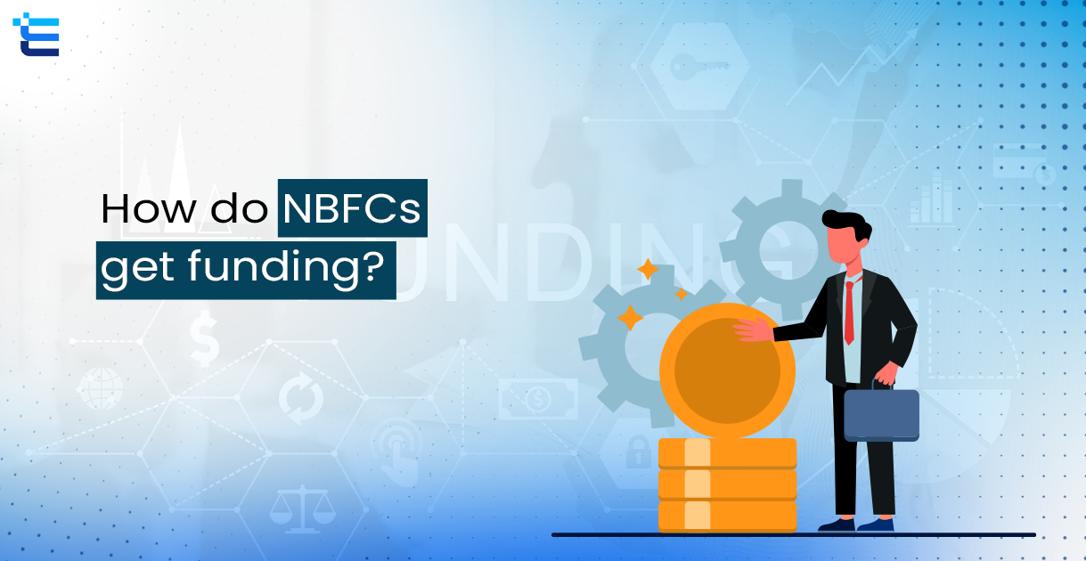 How do NBFCs get funding