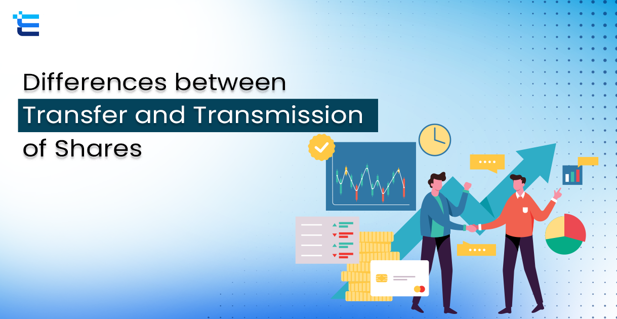 Difference Between Transfer of Shares and Transmission of Shares
