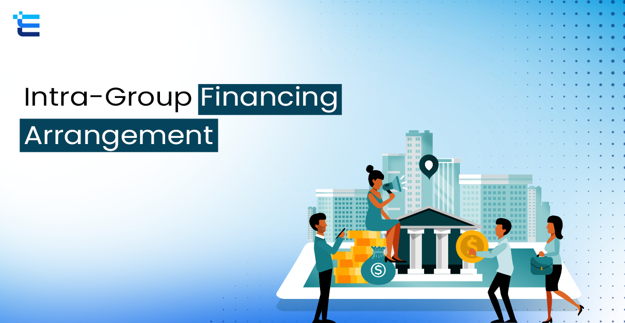Intra-Group Financing Arrangement