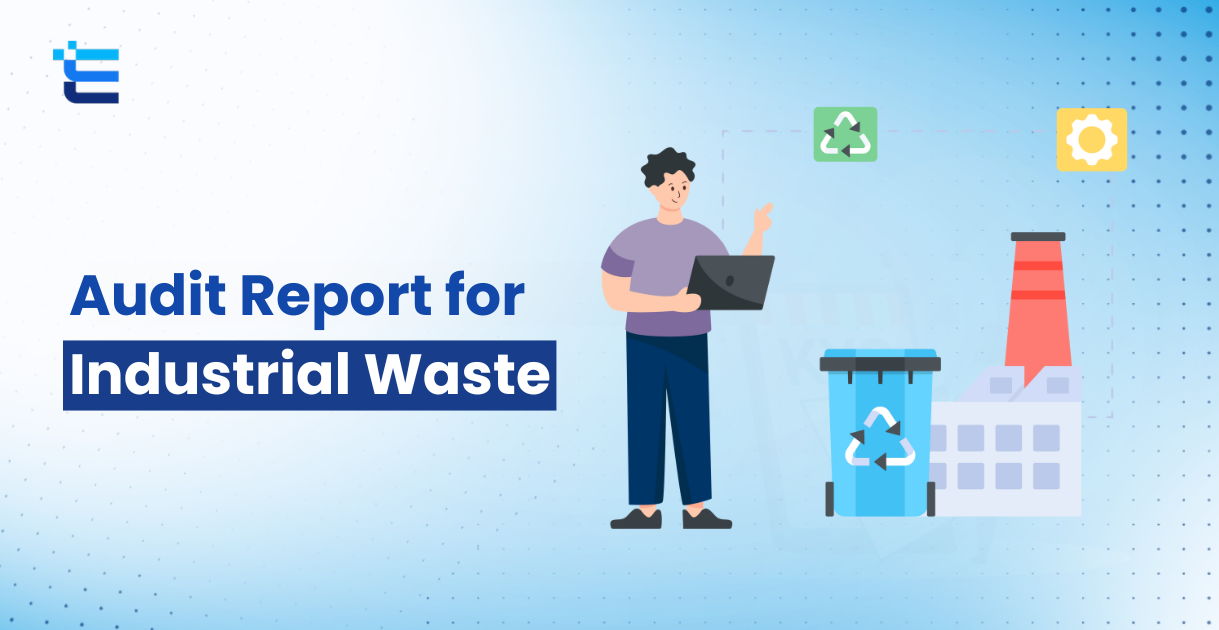 Audit Report for Industrial Waste: From Waste to Growth