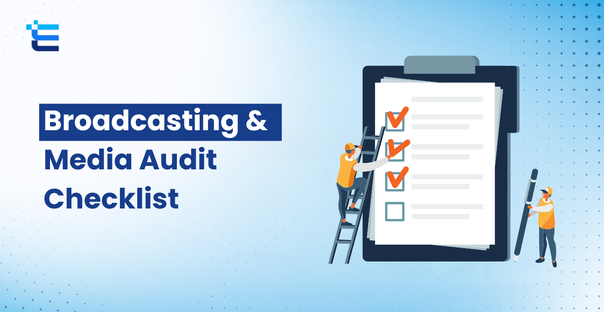 Broadcasting & Media Audit Checklist